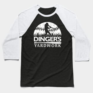 DINGERS YARDWORK FUNNY SOFTBALL BASEBALL HOME RUN HITTER BOMB SQUAD Baseball T-Shirt
